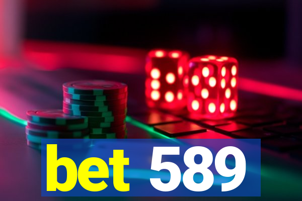 bet 589